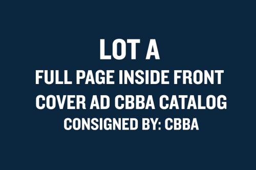 *LOT A - FULL PAGE INSIDE FRONT COVER AD 2025 CBBA CATALOG