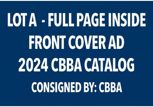 LOT A - FULL PAGE INSIDE FRONT COVER AD 2024 CBBA CATALOG