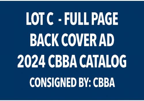 LOT C - FULL PAGE BACK COVER AD 2024 CBBA CATALOG