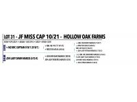 LOT 031 - JF MISS CAP 10/21 OR LOT 030 - MISS LPC 221 -  PICK OR X THE MONEY OF LOTS CHOSEN